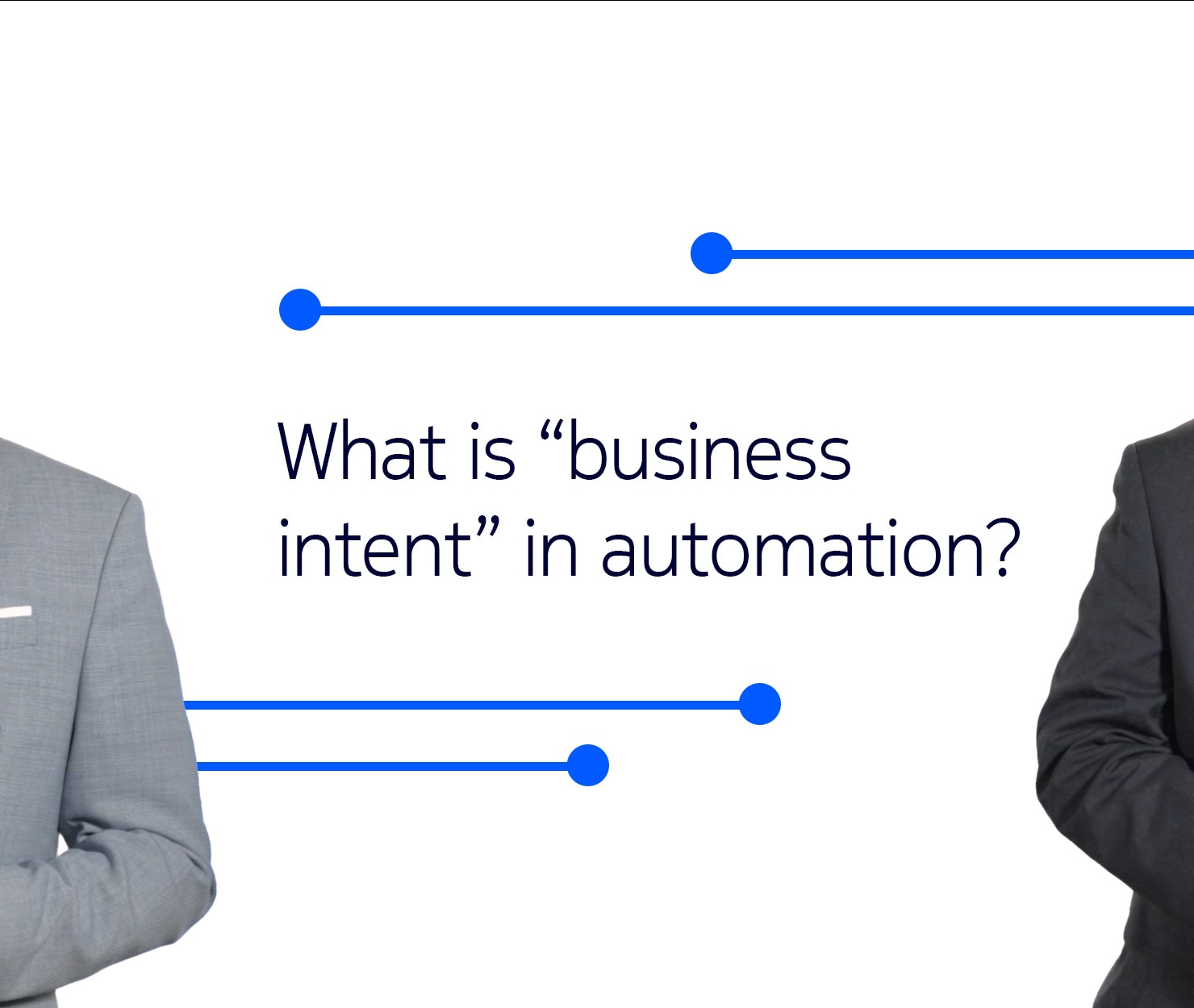 what is business intent in automation